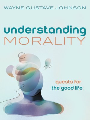 cover image of Understanding Morality